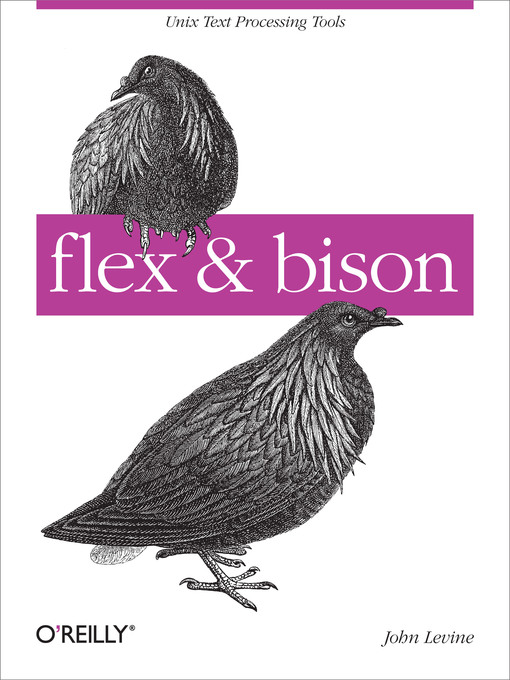 Title details for flex & bison by John Levine - Available